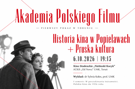 Akademia Polskiego Filmu: Historia kina w Popielawach + Pruska kultura