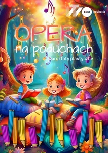 Bilety na wydarzenie - Opera na poduchach – warsztaty plastyczne, Łódź