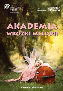 Bilety na wydarzenie - Cykl koncertów familijnych - AKADEMIA WRÓŻKI MELODI - STYLE MUZYCZNE, Łódź