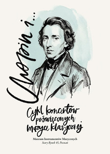 Rysunkowy portret Fryderyka Chopina - czarne kontury na miętowym tle. Czarne, odręczne napisy informujące o wydarzeniu.