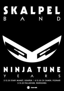 Bilety na wydarzenie - SKALPEL BAND „Ninja Tune Years”, Poznań