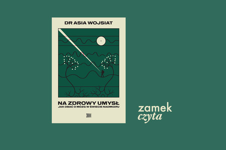 Na zielonym tle okładka książki dr Asi Wojsiat. Przedstawia ona minimalistyczny motyw. Człowiek poruszaja się z latarką i oświetla nią linie proste i falowane. Przypominają one struktury mózgu. Kolory są stonowane zielono-beżowe.