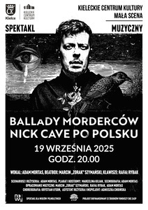 Bilety na wydarzenie - BALLADY MORDERCÓW - NICK CAVE PO POLSKU, Kielce