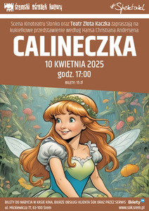 Bilety na wydarzenie - Spektakl - Calineczka, Śrem