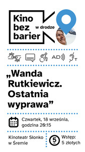 Bilety na wydarzenie - Kino bez barier: Wanda Rutkiewicz. Ostatnia wyprawa, Śrem
