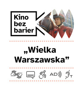 Kolorowa grafika z napisem Kino bez barier. Kolorowy kadr z filmu. Dżokej w stroju startowym i koń. Ikony dostępności: tłumaczenie na PJM, napisy, dostępność dla osób na wózku, audiodeskrypcja, pętla indukcyjna.