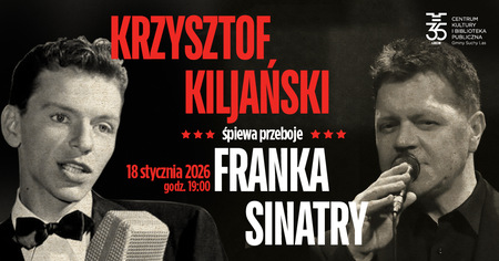 Na zdjęciu widać portrety dwóch mężczyzn. Po lewej młody mężczyzna Frank Sinatra przy mikrofonie. Po prawej stronie mężczyzna w średnim wieku Krzysztof Kiljański z mikrofonem przy ustach.