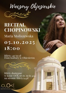 Bilety na wydarzenie - Wieczory Objezierskie I Recital Chopinowski - Maria Moliszewska, Oborniki Wlkp.