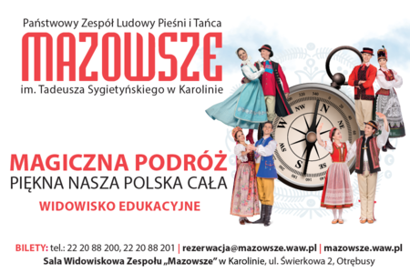 Bilety na wydarzenie - "MAGICZNA PODRÓŻ- PIĘKNA NASZA POLSKA CAŁA"- widowisko edukacyjne dla dzieci, Otrębusy