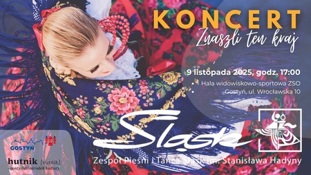 Bilety na wydarzenie - Zespół Pieśni i Tańca "Śląsk" - Znaszli ten kraj, Gostyń