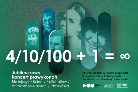 Bilety na wydarzenie - 4/10/100 + 1 = ∞  Jubileuszowy koncert prawykonań:  Błażejczyk / Kulenty / Michajłów / Pstrokońska-Nawratil / Ptaszyńska, Warszawa