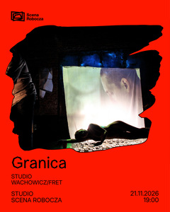 Czerwony plakat spektaklu „Granica” Studia Wachowicz/Fret. W centralnej, nieregularnej ramie widać zdjęcie: postać leżącą na gęsto ustawionych kieliszkach pod projekcją twarzy na tkaninie.