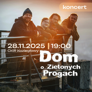 Bilety na wydarzenie - Dom o Zielonych Progach, Koziegłowy