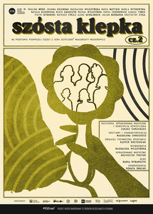 Plakat spektaklu „Szósta klepka cz. 2” w odcieniach żółci i zieleni. U góry duży tytuł, poniżej ilustracja stylizowanego profilu postaci, w której wnętrzu znajdują się zarysowane kontury kilku osób. Całość utrzymana w retro, graficznym stylu.