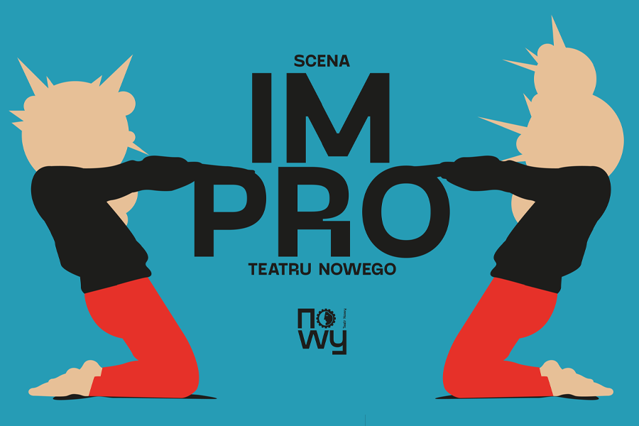 Saisoneröffnung! - Improvisierte Comedy-Serie - IMPRO TN Bühne — Teatr Nowy im. K. Dejmka w Łodzi, Łódź