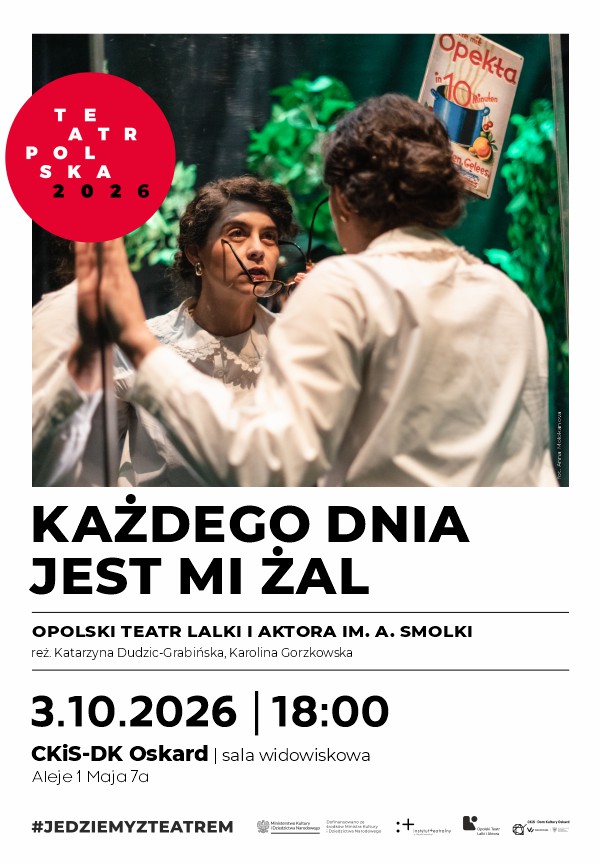 Teatr Polska 2026:„Każdego dnia jest mi żal”