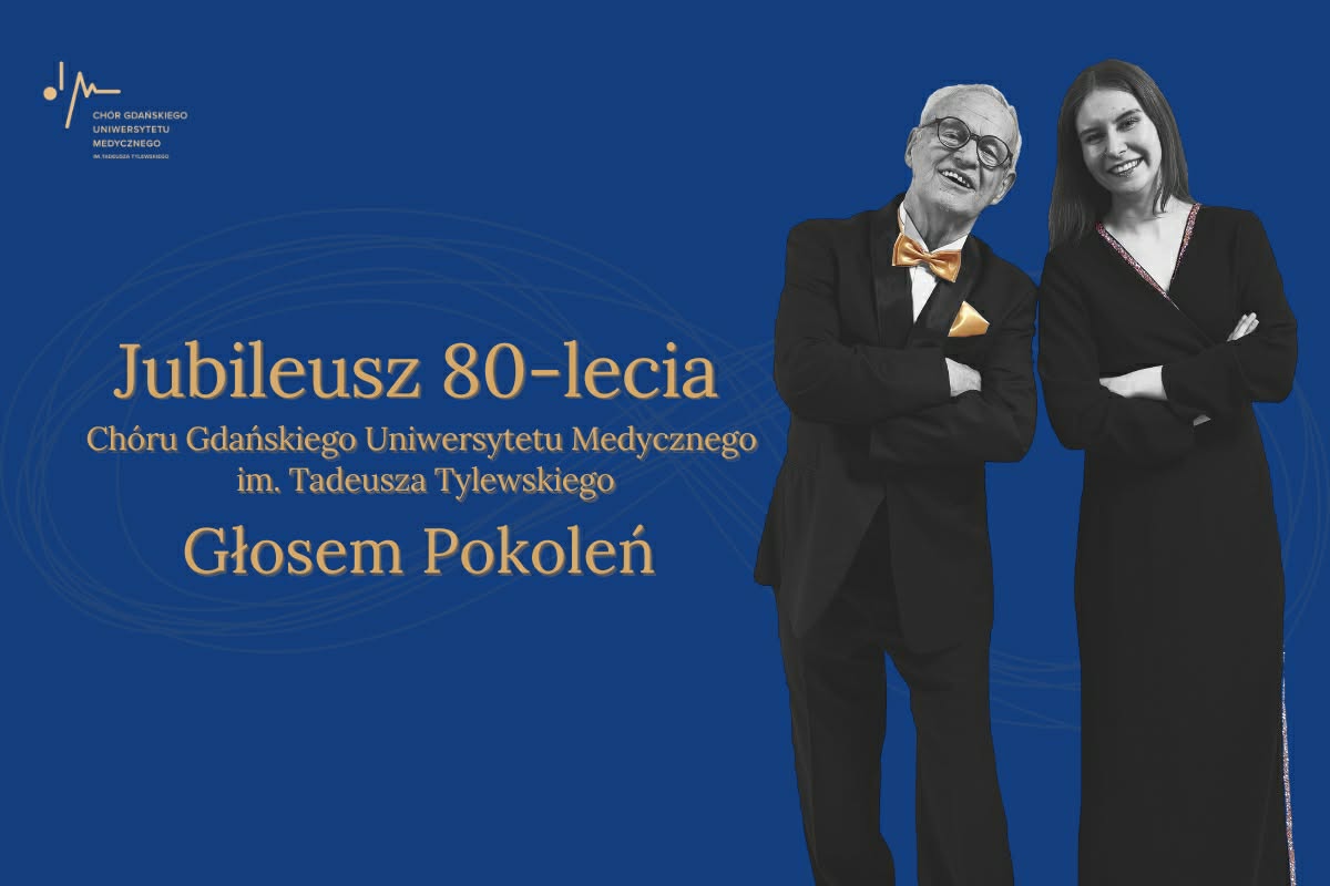 Jubileum 80 let Sboru Gdańské univerzity medicíny jménem Tadeáše Tylewského - Hlasem generací