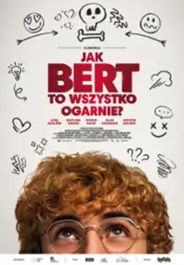 Slider - Film: JAK BERT TO WSZYSTKO OGARNIE?
