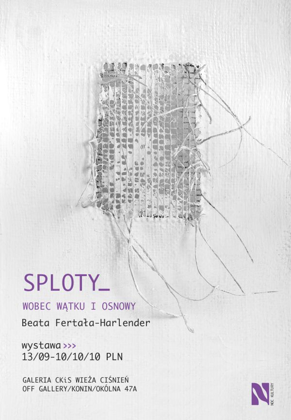 Slider - Wystawa: Beata Fertała-Harlender „Sploty - wobec wątku i osnowy” | Noc Kultury 2025