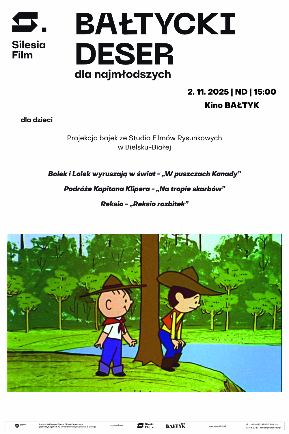 Slider - Film: Bałtycki Deser Dla Najmłodszych: Bolek i Lolek - "W puszczach Kanady" | Podróże Kapitana Klipera - "Na tropie skarbów" | "Reksio rozbitek"