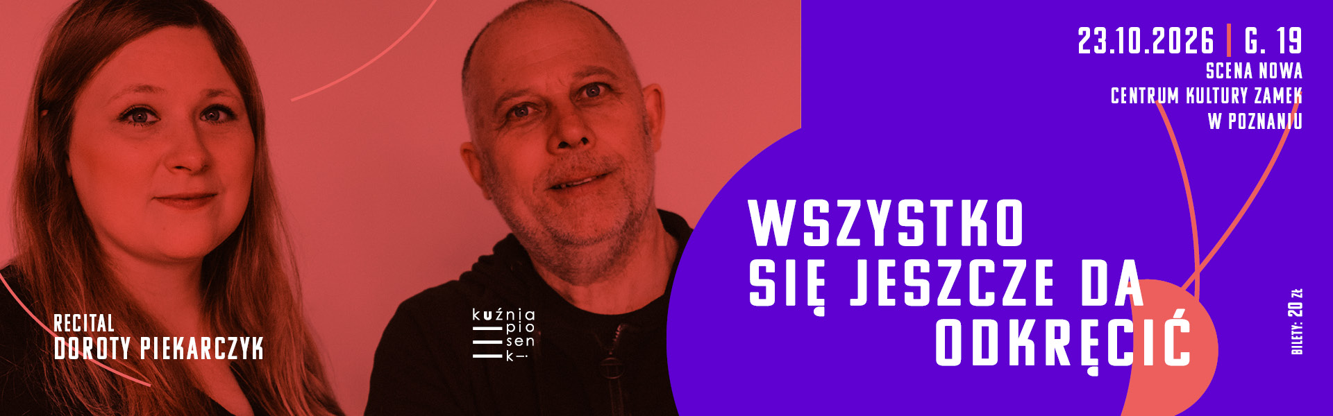 Slider - Koncert: Recital Doroty Piekarczyk: „Jeszcze się wszystko da odkręcić” – Kuźnia Piosenki 