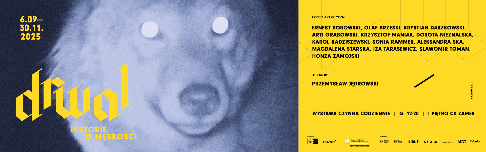 Slider - Wystawa: Drwal. HISTORIE O MĘSKOŚCI  interdyscyplinarny projekt artystyczno-społeczny. 6.09 – 30.11.2025.  Czynna poniedziałek - niedziela  w godzinach 12-20