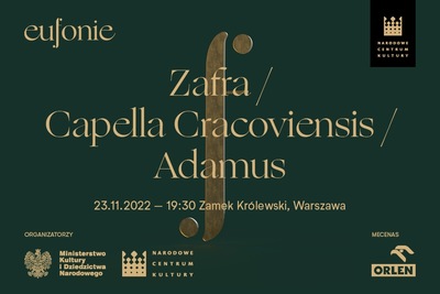Eufonie 2022 - Zafra / Capella Cracoviensis / Adamus