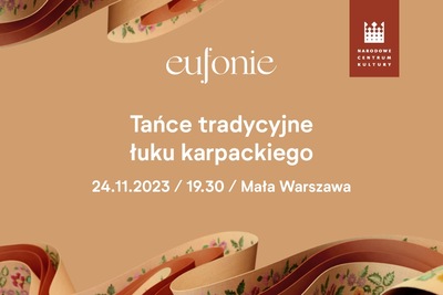 Eufonie 2023 - Tańce tradycyjne łuku karpackiego