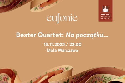 Eufonie 2023 - Bester Quartet: Na początku...
