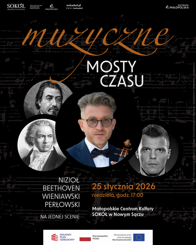 Koncert: Muzyczne mosty czasu - Nizioł, Beethoven, Wieniawski i Perłowski na jednej scenie - 2026-01-25 17:00 - 17:30 - Nowy Sącz