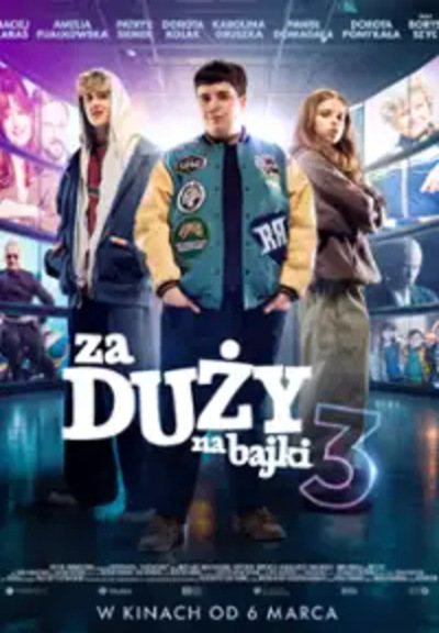 Film: ZA DUŻY NA BAJKI 3  - 2026-03-07 10:10 - Nowy Sącz