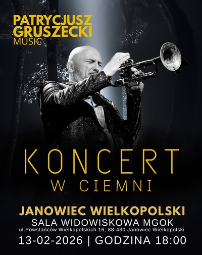 KONCERT W CIEMNI | PATRYCJUSZ GRUSZECKI MUSIC | JANOWIEC WIELKOPOLSKI