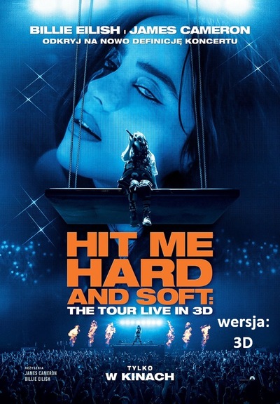 Film: BILLIE EILISH-HIT ME HARD AND SOFT: THE TOUR - 3D napisy - PREMIERA KRAJOWA - 2026-05-09 18:10 - 18:20 - Pleszew