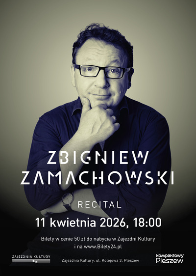 Koncert: Zbigniew Zamachowski - Recital - 2026-04-11 18:00 - Pleszew