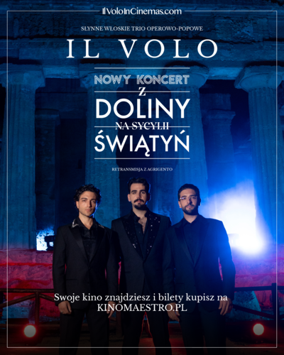 Koncert: Koncert IL VOLO z Doliny Świątyń na Sycylii - Retransmisja - 2025-10-22 18:00 - Wieleń
