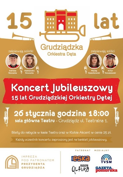 Koncert Jubileuszowy - 15 lat Grudziądzkiej Orkiestry Dętej