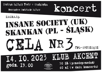 Cela nr 3, Insane Society, Skankan – koncert