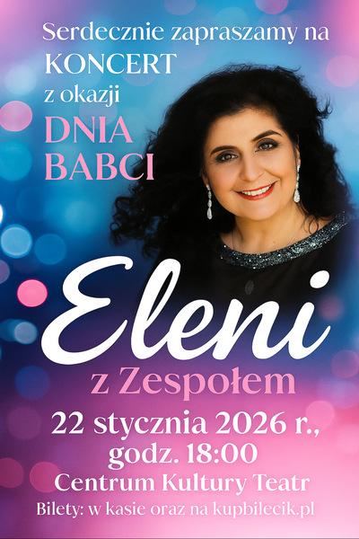 Koncert:  Eleni – Koncert z okazji Dnia Babci - 2026-01-22 18:00 - Grudziądz