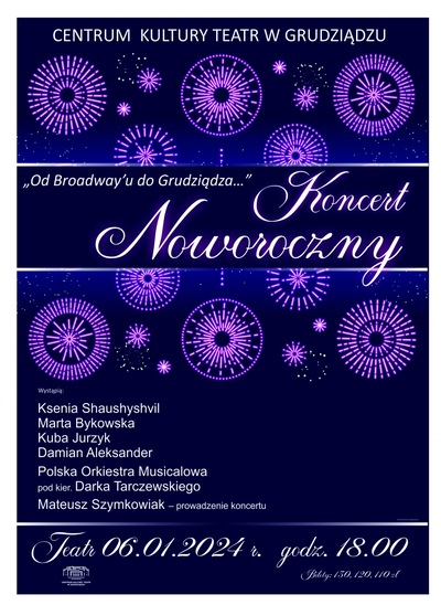 "Od Broadway'u do Grudziądza..." - KONCERT NOWOROCZNY 2024
