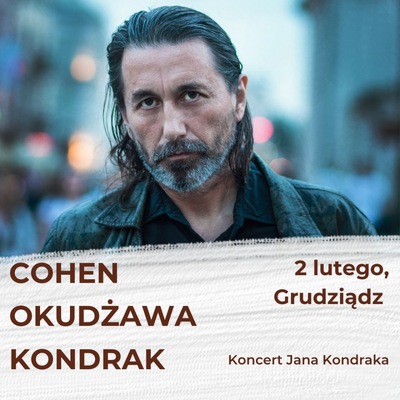 Cohen / Okudżawa / Kondrak - koncert Jana Kondraka