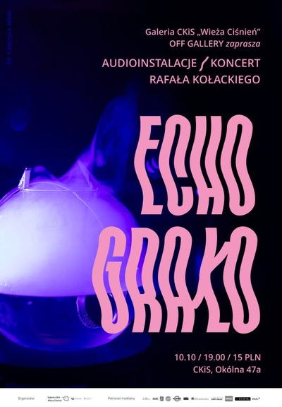 Koncert: ECHO GRAŁO | AUDIOINSTALACJE/KONCERT RAFAŁA KOŁACKIEGO - 2025-10-10 19:00 - 19:30 - Konin