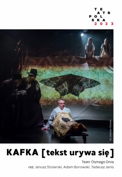 TEATR POLSKA 2023: KAFKA: [TEKST URYWA SIĘ] 