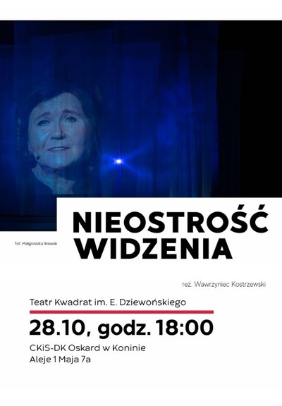 Teatr Polska: NIEOSTROŚĆ WIDZENIA