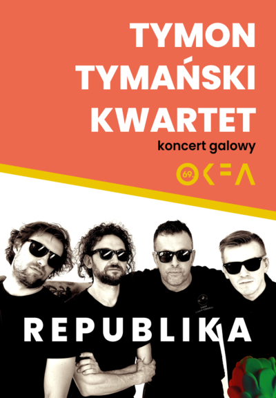 Tymon Tymański kwartet „Republika” Koncert galowy 69. OKFA