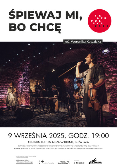 ŚPIEWAJ MI, BO CHCĘ – Teatr Ludowy - Kraków