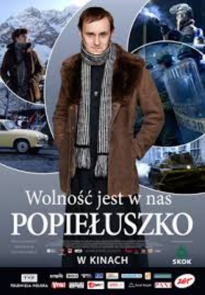 POPIEŁUSZKO. WOLNOŚĆ JEST W NAS