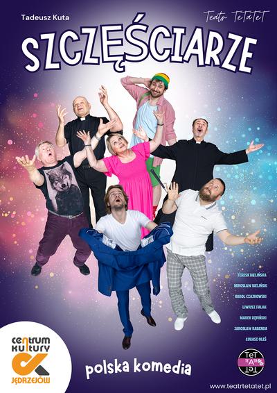 Szczęściarze | Jędrzejowska Scena Teatru TeTaTeT