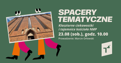 Spacer tematyczny: Klasztorne ciekawostki i tajemnice kościoła NMP