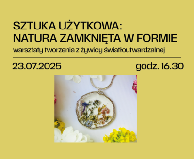 Sztuka użytkowa: WARSZTATY tworzenia z żywicy światłoutwardzalnej