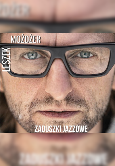 Leszek Możdżer - Zaduszki Jazzowe Chełm 2026